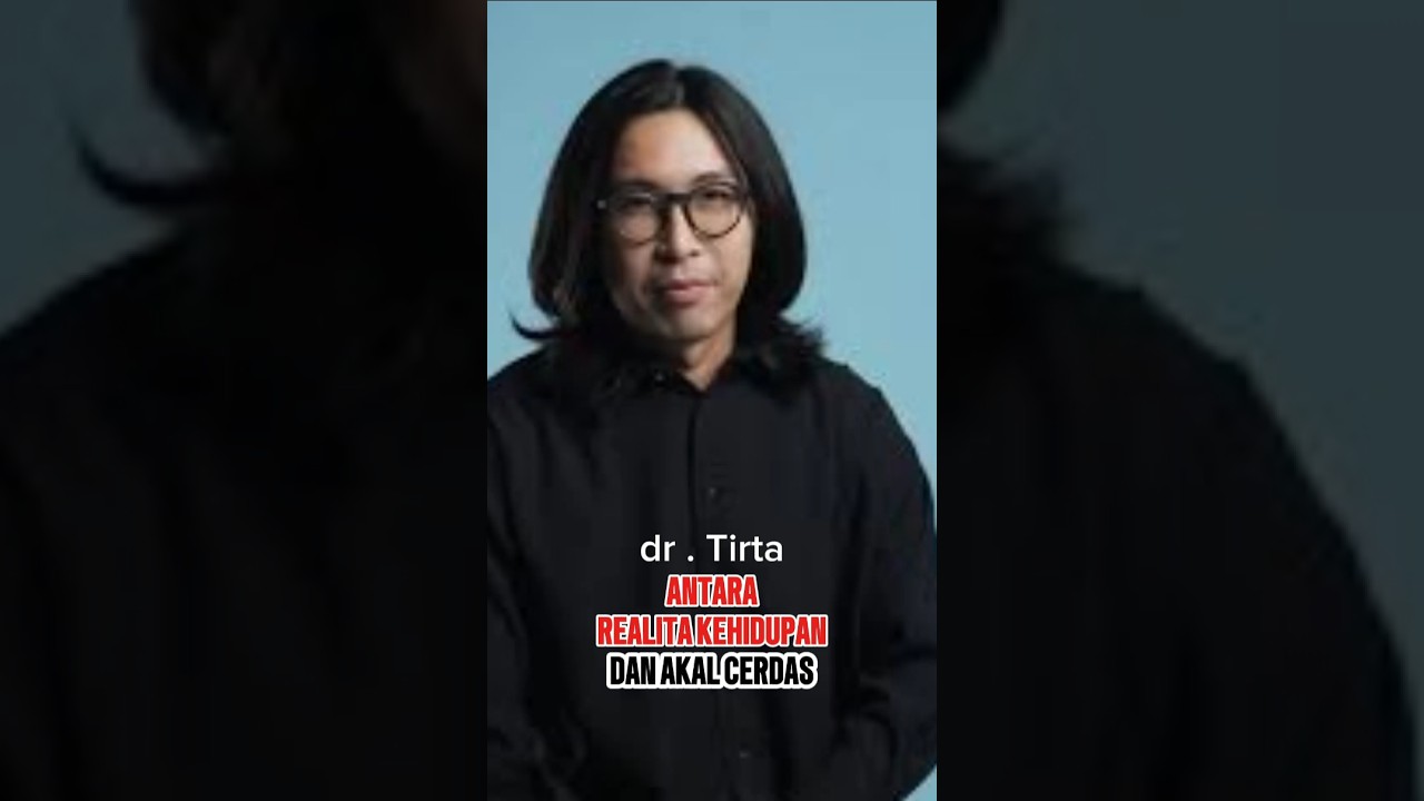 🔴 Realita Kehidupan VS Akal Cerdas || dr. Tirta #shorts #quotes #channelqofficial #feedshorts