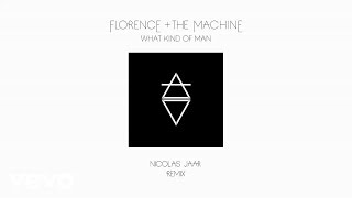 Florence + The Machine - What Kind Of Man (Nicolas Jaar Remix / Audio)