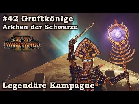 Echsen und Orks! #42 Gruftkönige Kampagne - Arkhan Legendär - Total War: Warhammer 2 deutsch