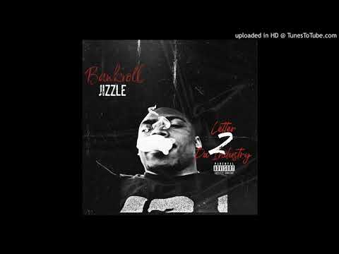 Bankroll Jizzle x Letter 2 Da Industry