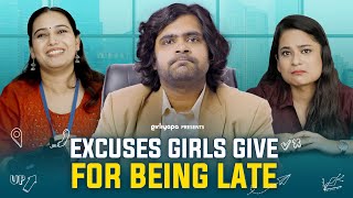 Excuses Girls Give For Being Late Ft. Nidhi Sahu and Durin Das | Girliyapa