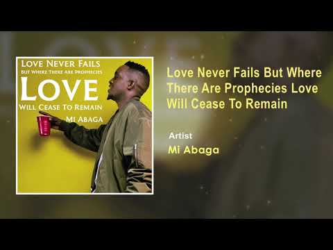 Video thumbnail for Love never fails, but where there are prophecies love will cease to remain