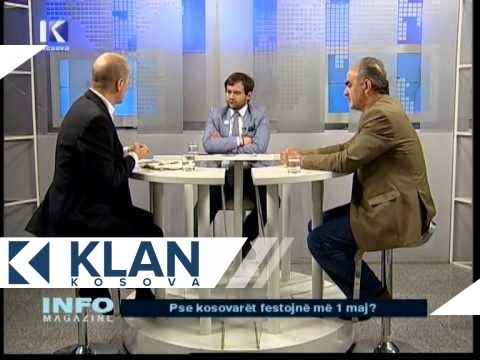 INFO MAGAZINE: "Pse Kosova feston me 1 maj" - 1 Maj 2014 - KLANKOSOVA.tv