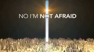 Heart of God Church (HOGC) – Not Afraid [Official Lyric Video] (2014)