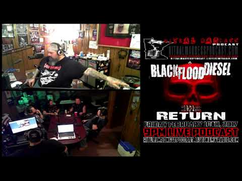 Episode #151, Black Flood Diesel Video Cast!