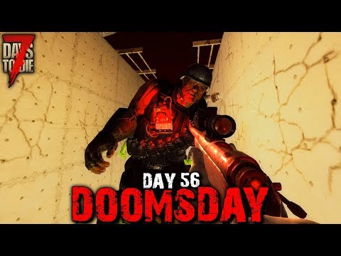 7 Days to Die: Doomsday - Day 56 | 7 Days to Die (Alpha 18 Gameplay)