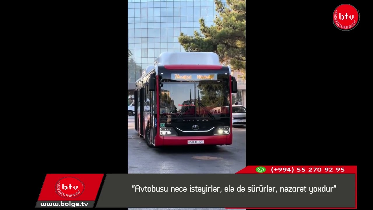 “Avtobusu necə istəyirlər, elə də sürürlər, nəzarət yoxdur”