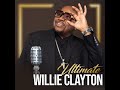 Love Don't Hurt Me - New Hit Music From Willie Clayton