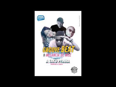 Groove Beat Feat.  Mulher Melancia - A Taku Pfinha (Audio)
