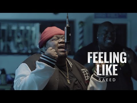 "FEELING LIKE" by Saeed (Official Music Video)