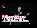 GE2025 Independent Candidate Jeremy Tan Rally For Mountbatten SMC On May 1 In Full