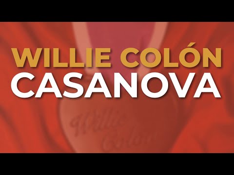 Willie Colón - Casanova (Audio Oficial)
