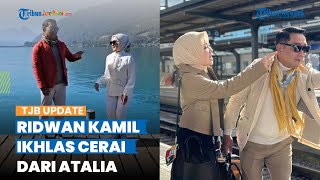 Ridwan Kamil Ikhlas Cerai dari Atalia, Titip Pesan Sendu Lewat Pengacara