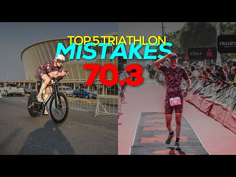 5 Beginner 70.3 Mistakes (and How to Avoid Them)