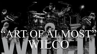 Wilco - Art Of Almost (Lyrics)