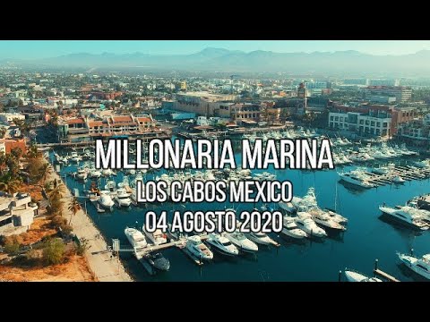 04 agosto 2020 (millionaire marine) Millonaria Marina De CABO SAN LUCAS MEXICO Espectacular..
