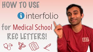 How to Use INTERFOLIO for Your Letters of Recommendation (Medical School Applications)