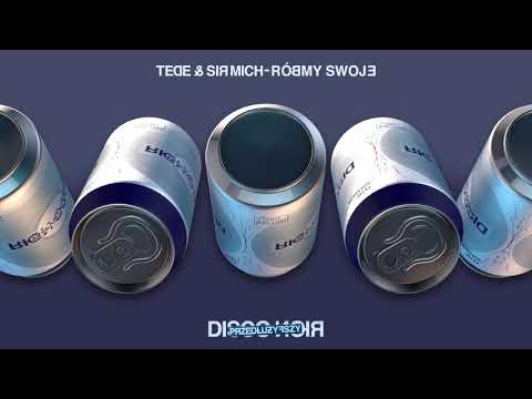 TEDE & SIR MICH - RÓBMY SWOJE / DISCO NOIR: PRZEDŁUŻYFSZY