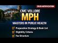 CMC Vellore MPH 2026 Guide In 10 Minutes