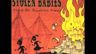 Stolen Babies - Spill!