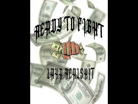 LAHA REALSHIT ft. MR AARON x FAT RODRI - OG ( READY TO FIGHT )