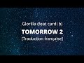 Glorilla-tomorrow 2 (feat cardi b) [traduction française]*RAPUS