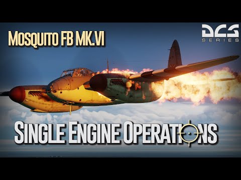 DCS Mosquito Mk.VI - Single Engine Operations