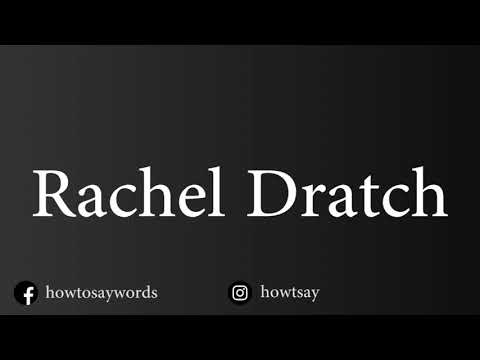 How To Pronounce Rachel Dratch