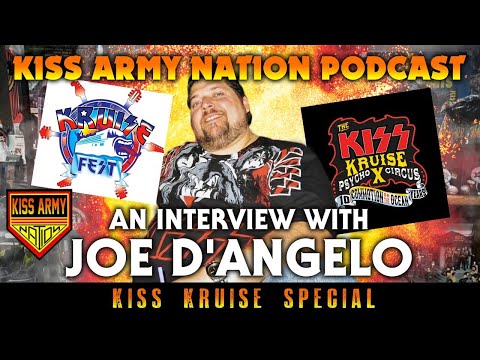 KISS ARMY NATION PODCAST Episode 28 - An Interview with Joe D'Angelo