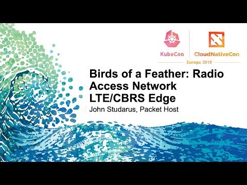 Birds of a Feather: Radio Access Network LTE/CBRS Edge - John Studarus, Packet Host