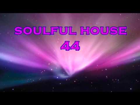 SOULFUL HOUSE 44