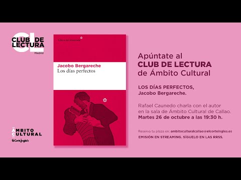 Club de lectura l 'Los días perfectos', de Jacobo Bergareche