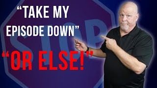 Guest Demands Episode TakeDown:  Now what?