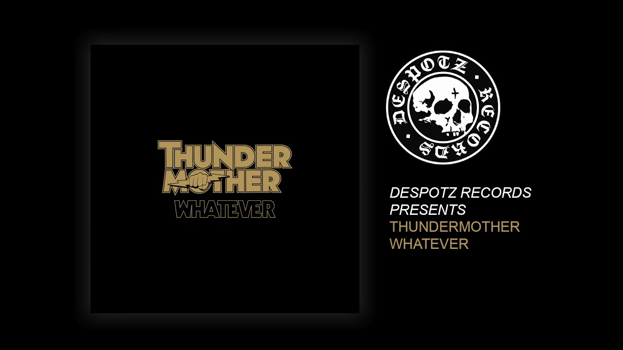 Thundermother - Whatever (HQ Audio Stream) - YouTube