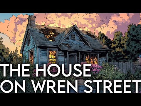 The House on Wren Street | A Story of Breaking Free