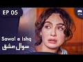 Sawal e Ishq | Black and White Love - Episode 5 | Turkish Drama | Urdu Dubbing | RE1N