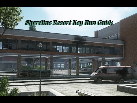 Escape from Tarkov Shoreline Resort Key Guide Run