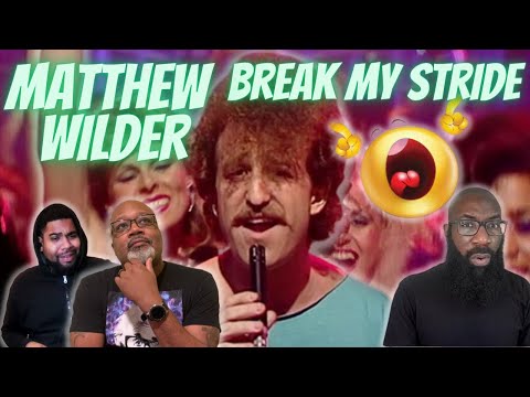 Matthew Wilder - 'Break My Stride' Reaction! OMG! 80s Nostalgia Alert! Such a Good Tune!