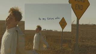 to my future wife. - normal the kid [OFFICIAL AUDIO]