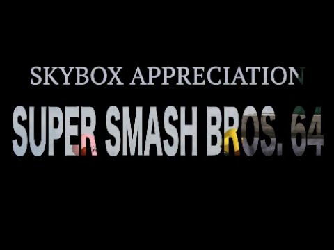 Skybox Appreciation: Super Smash Bros. 64