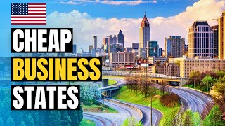 10 Cheapest US States to Start a Business in 2026
