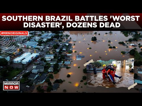 Brazil Floods | Death Toll Jumps To 29, Thousands Displaced In Rio Grande Do Sul | World News