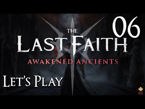 The Last Faith: Awakened Ancients - Let's Play Part 6: Tower of Despair