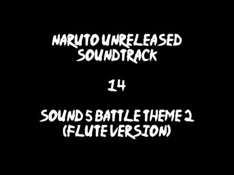 Naruto Unreleased Soundtrack - Sound 5 Battle Theme 2 (Flute Version) (REDONE)