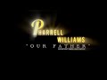 RAMON SAMPSON | "OUR FATHER"- PHARRELL WILLIAMS