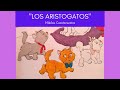 Los Aristogatos El Mejor Cuento Para Niños