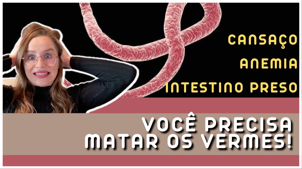 DESPARASITAÇÃO - FORMAS DE MATAR OS VERMES DO INTESTINO  | Dra. Bruna Scalco