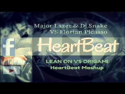 Major Lazer & Dj Snake vs Florian Picasso - Lean On vs Origami (HeartBeat Mashup)