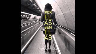 Romulo Fróes - Por elas Sem elas [2015] Full Album