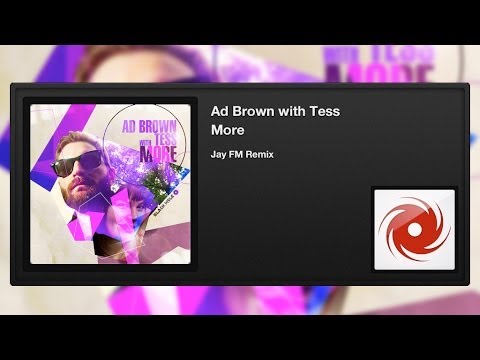 Ad Brown with Tess - More (Jay FM Remix)
